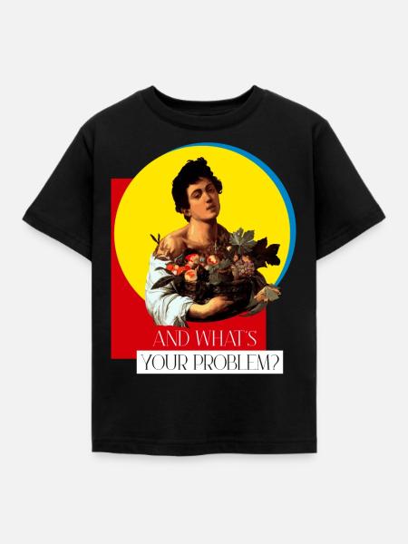 AND WHAT'S YOUR PROBLEM? - Kinder T-Shirt - Schwarz