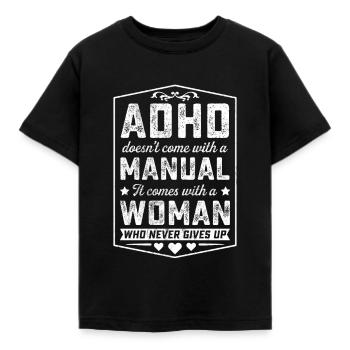 Adhd Comes With Woman Who Never Gives Up - Kids' T-Shirt - black - Front - AI Model Kid Female (0cm)