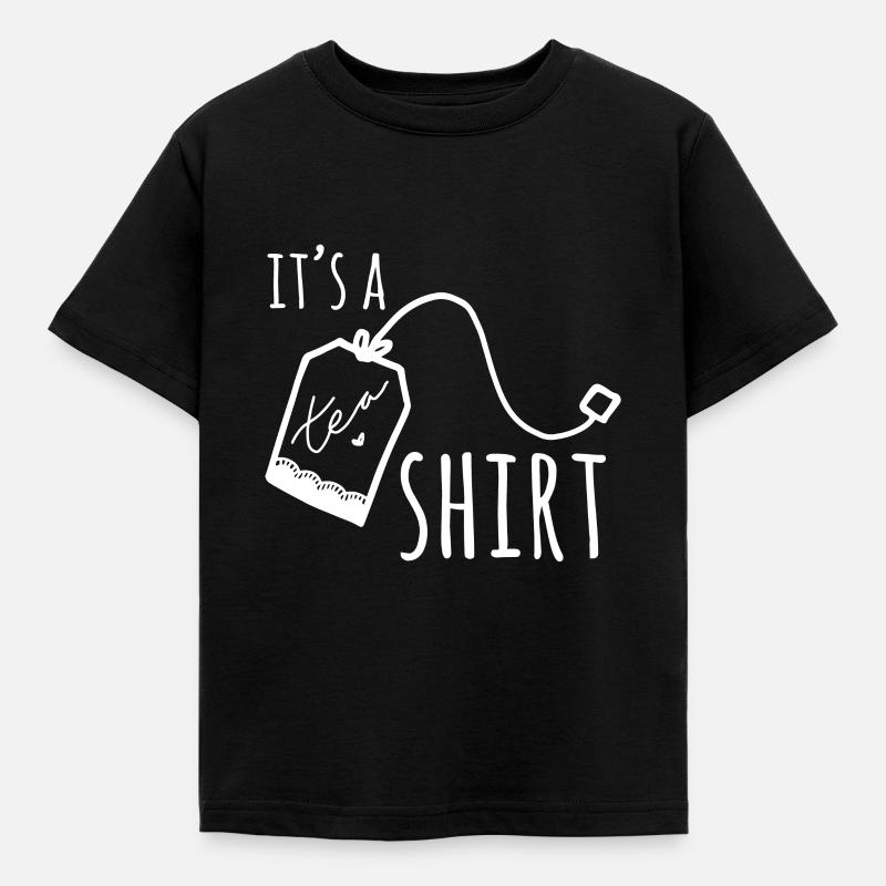 Es ist ein Tee Tee Trinker Teebeutel Lustiger Tee Liebhaber - Kinder T-Shirt - Schwarz