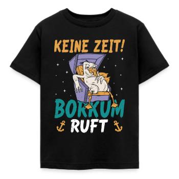 Vacances à la mer du Nord PAS DE TEMPS BORKUM APPELLE DES CHOSES DRÔLES - T-shirt Enfant - noir - Devant - AI Model Kid Female (0cm)