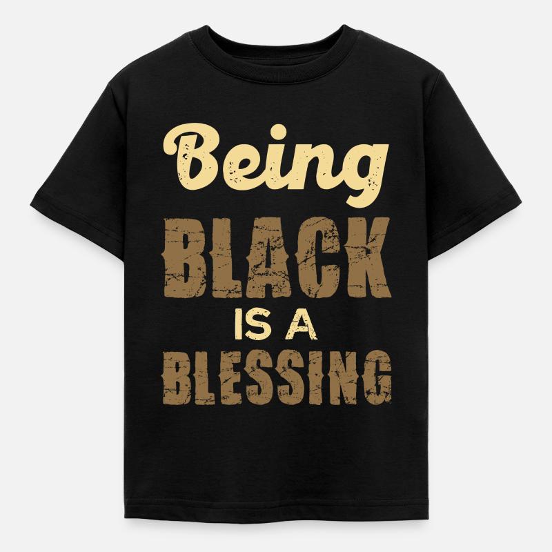 Being Black is a Blessing - Kinder T-Shirt - Schwarz