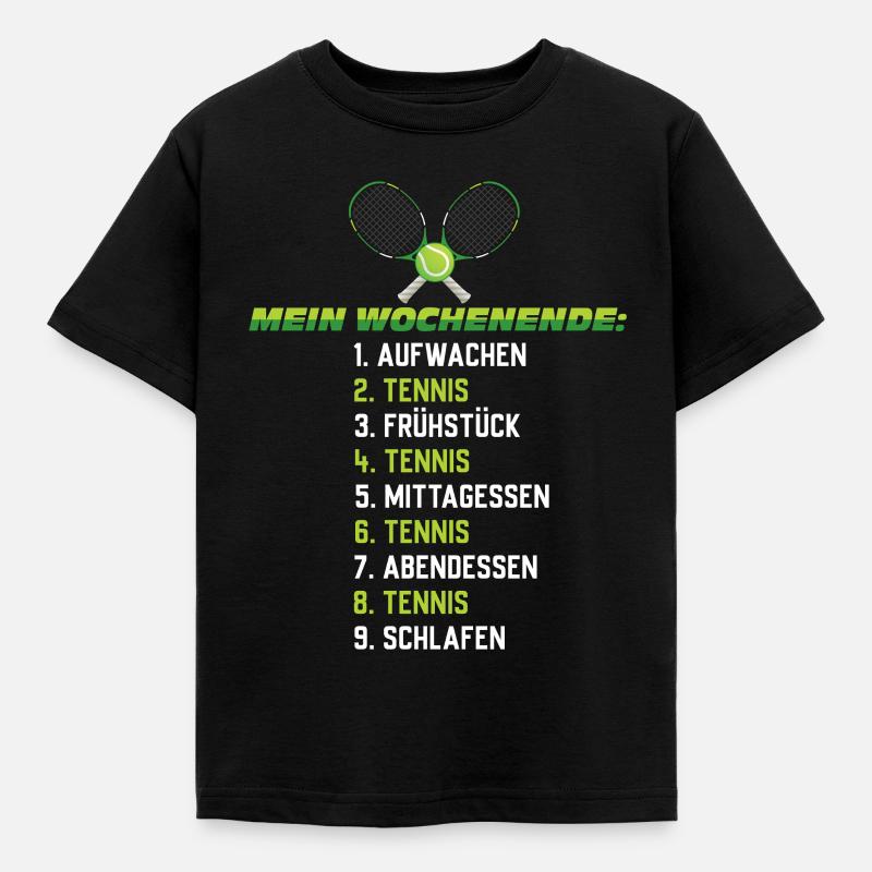 Tennis Wochenendplan – Lustiger Zeitplan - Kinder T-Shirt - Schwarz