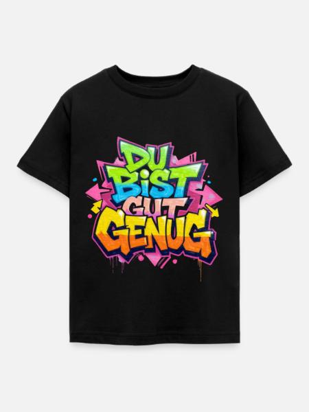 DU BIST GUT GENUG - Kinder T-Shirt - Schwarz