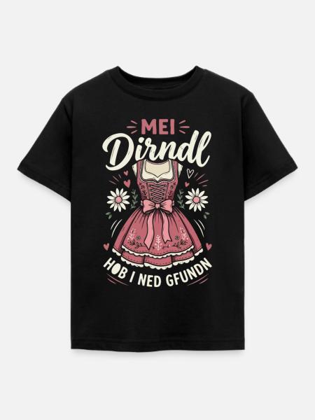 Mein Dirndl hob i ned gefunden - Kinder T-Shirt - Schwarz