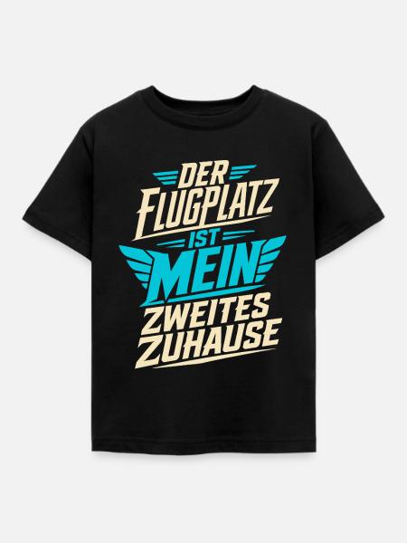 Der Flugplatz ist mein Zuhause - Kinder T-Shirt - Schwarz