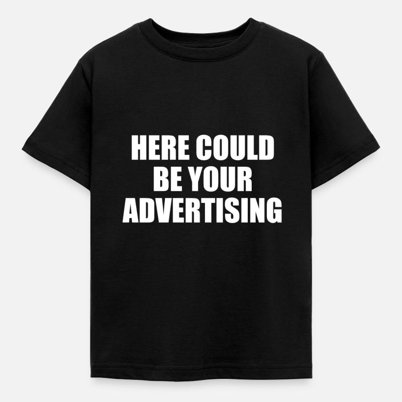 Here could be your ad create gift yoursel - Kids' T-Shirt - black