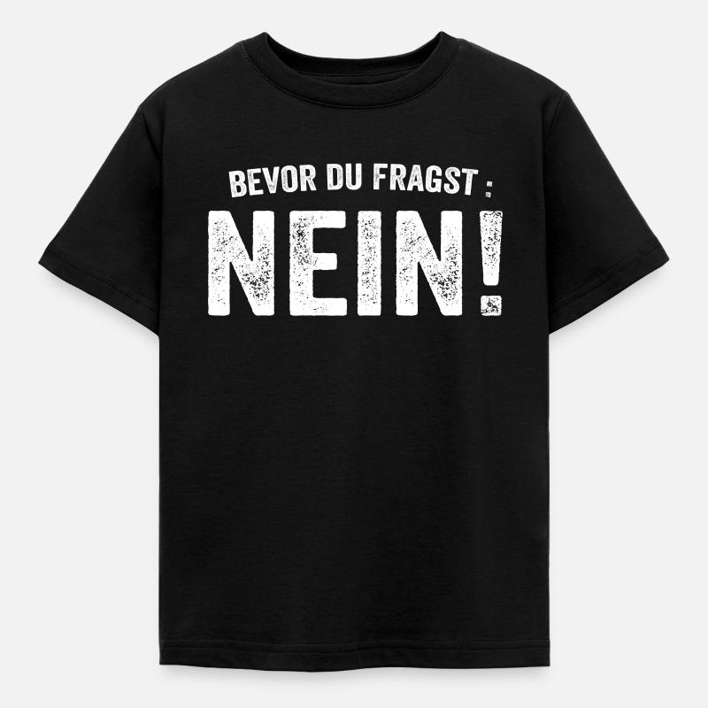 Vor der Frage: Nein - Kinder T-Shirt - Schwarz