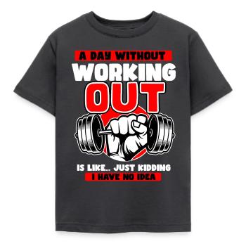A Day Without Working Out Is Like - Kids' T-Shirt - dark grey - Front - AI Model Kid Female (0cm)