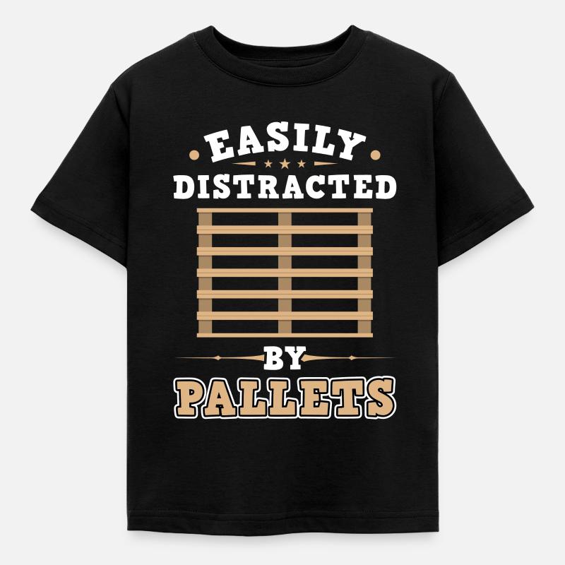 Easily Distracted By Pallets - Forklift Operator - Kids' T-Shirt - black