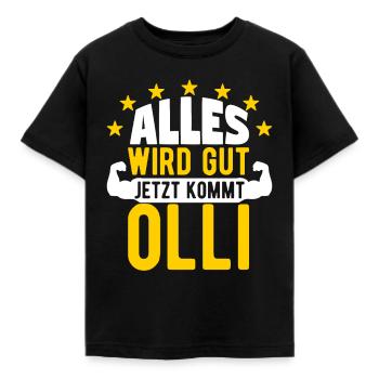 Olli - Alles wird gut jetzt kommt Olli - Kinder T-Shirt - Schwarz - Vorne - AI Model Kid Female (0cm)