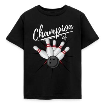 CHAMPION OF BOWLING - PERFECT ON THE BOWLING LANE - Kids' T-Shirt - black - Front - AI Model Kid Female (0cm)