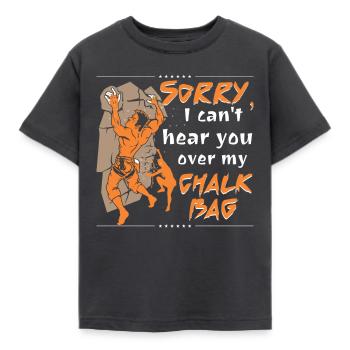 Sorry, I can't hear you over my chalk bag - Kids' T-Shirt - dark grey - Front - AI Model Kid Female (0cm)