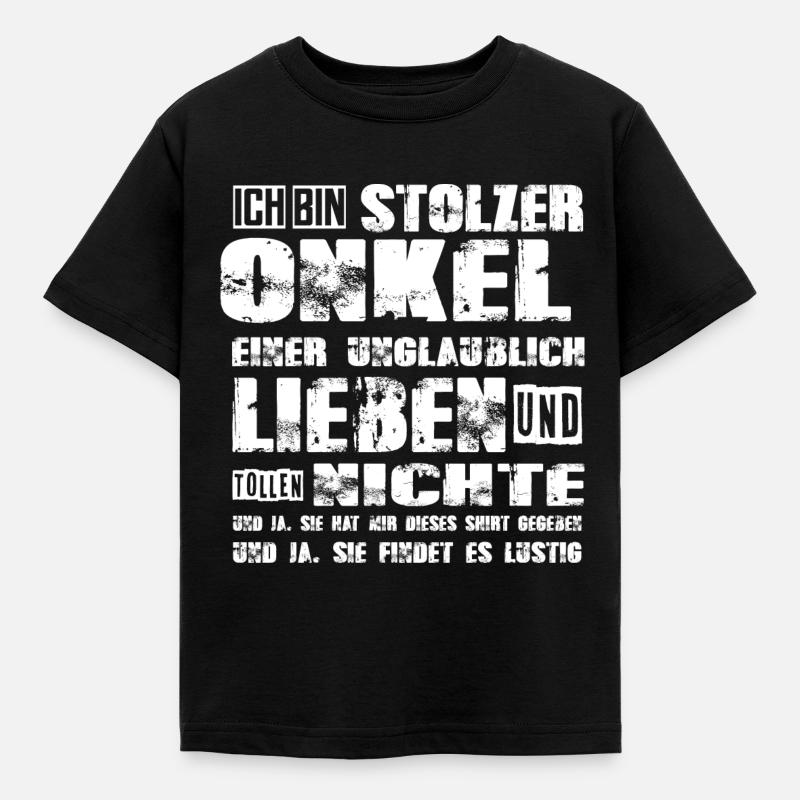 stolzer Onkel einer lieben und tollen Nichte - Kinder T-Shirt - Schwarz