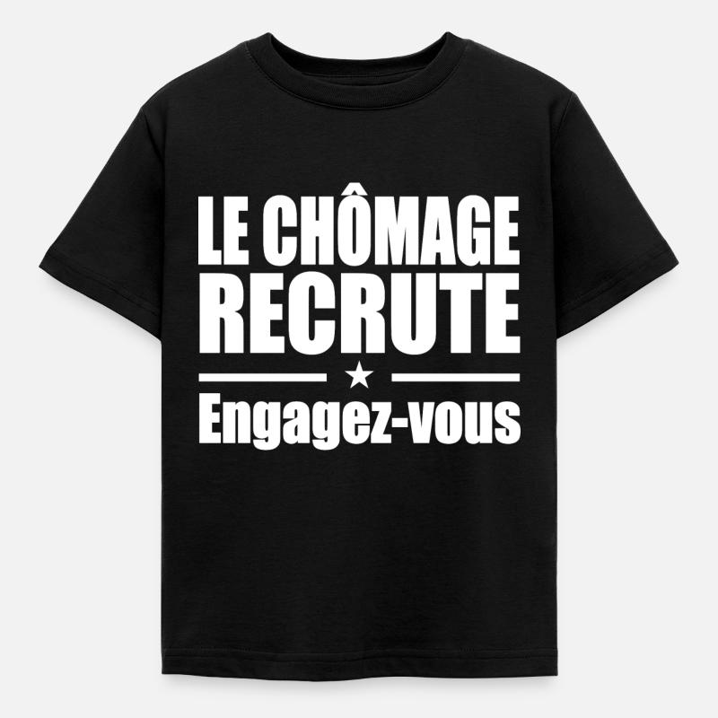 Le Chômage Engagez-vous - T-shirt Enfant - noir