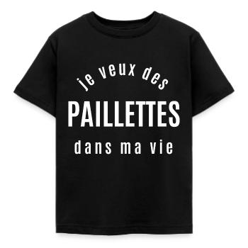 je veux des paillettes dans ma vie - T-shirt Enfant - noir - Devant - AI Model Kid Female (0cm)