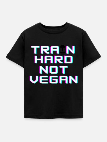Train hard not vegan - Kinder T-Shirt - Schwarz
