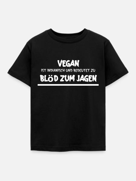 Vegan ist indianisch - Kinder T-Shirt - Schwarz