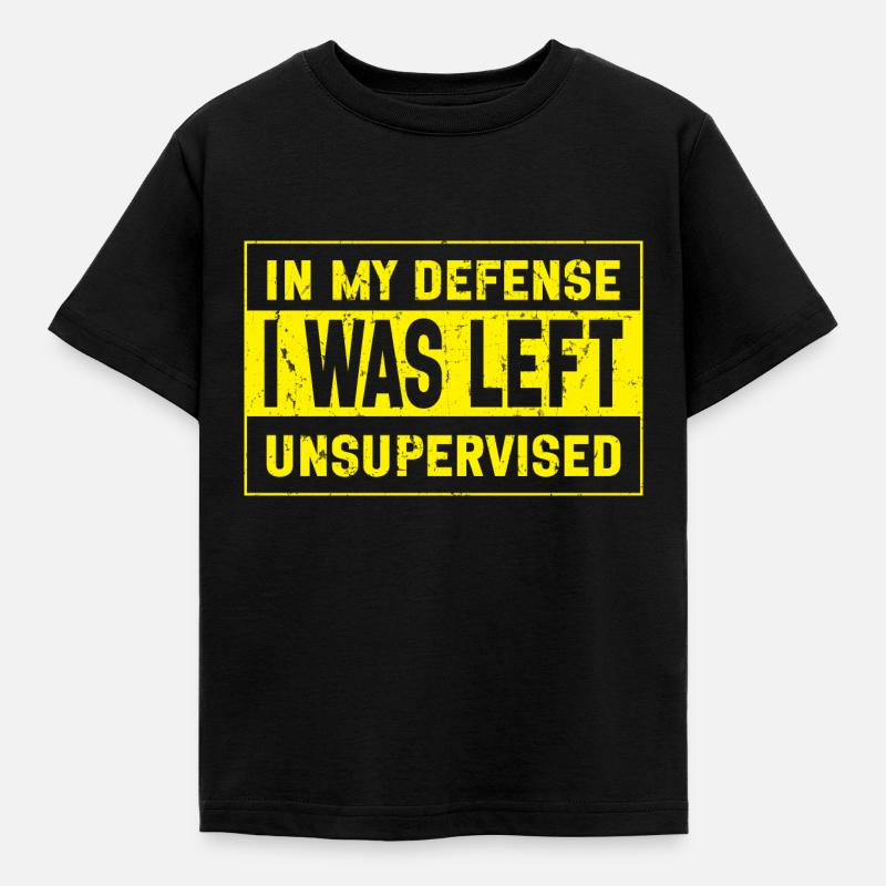 I was left unsupervised - Kids' T-Shirt - black