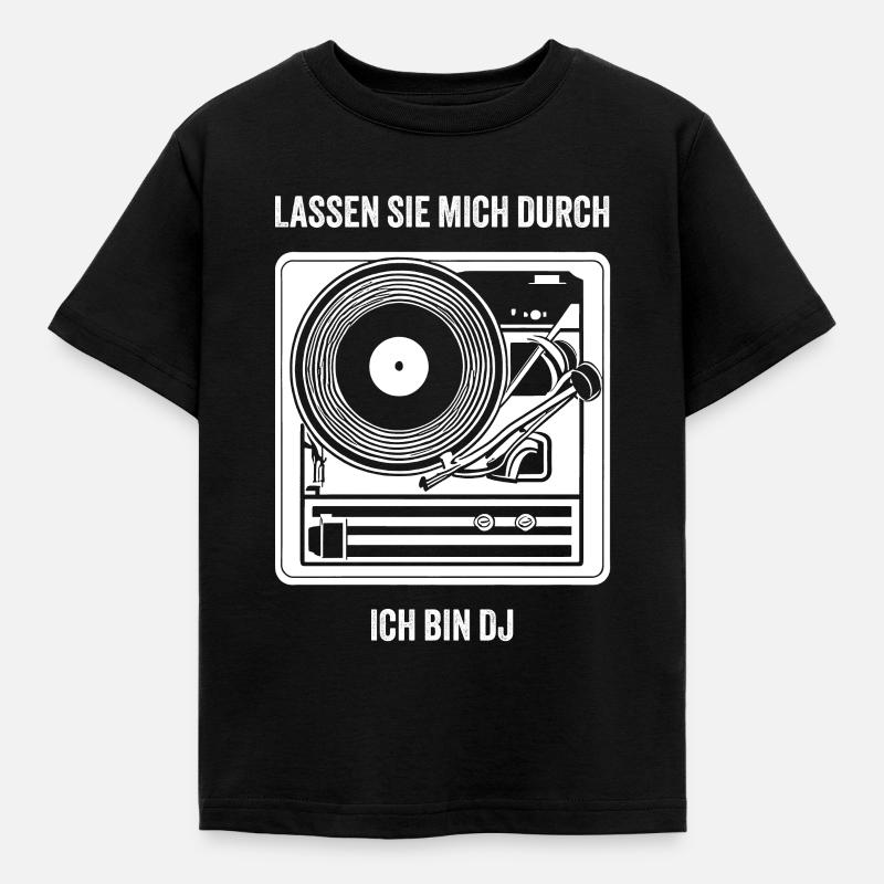 LASSEN SIE MICH DURCH ICH BIN DJ - Kinder T-Shirt - Schwarz