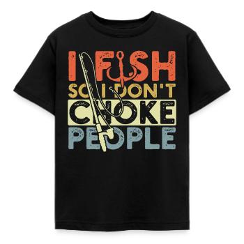 I Fish So I Don't Choke People Funny Fishing - Kids' T-Shirt - black - Front - AI Model Kid Female (0cm)