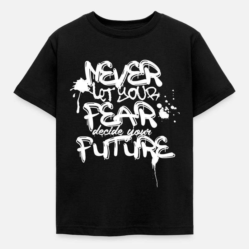Ne crainte plus jamais de future citation de graffiti - T-shirt Enfant - noir