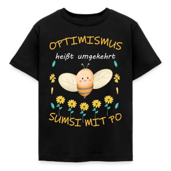 Optimismus heißt umgekehrt Sumsi mit Po - Kinder T-Shirt - Schwarz - Vorne - AI Model Kid Female (0cm)