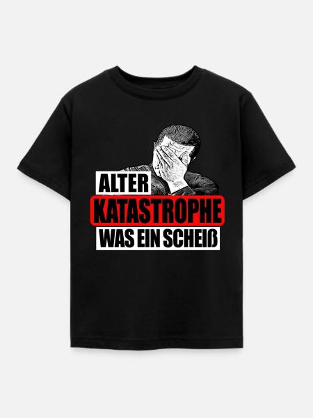 Alter Katastrophe Was Ein Scheiß - Kinder T-Shirt - Schwarz