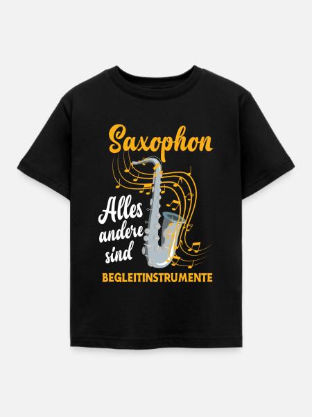 Saxophon Saxophon Saxophon - Kinder T-Shirt - Schwarz