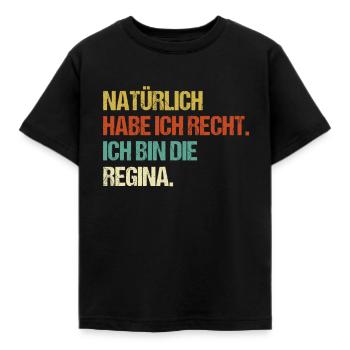 REGINA Geschenk Spruch Lustig Vorname Name - Kinder T-Shirt - Schwarz - Vorne - AI Model Kid Female (0cm)