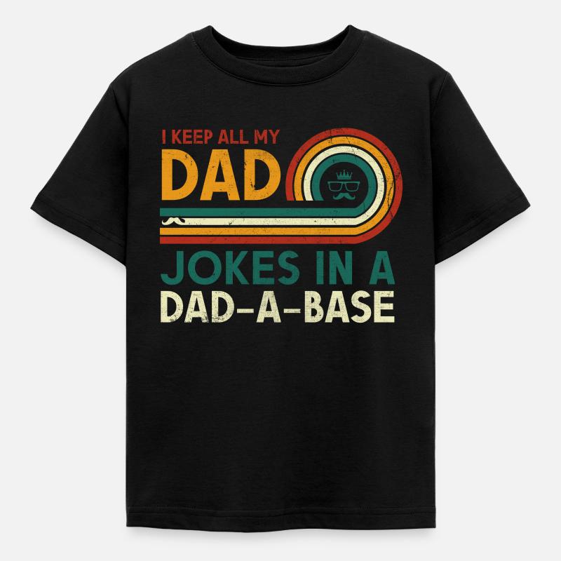 Ich Bewahre Alle Witze Meines Vaters In Einem - Børne-T-shirt - sort