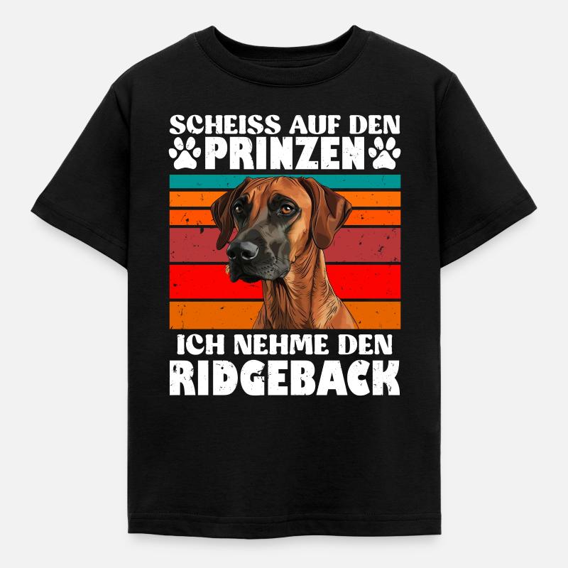 Rhodesian Ridgeback SCHEISS AUF DEN PRINZEN Lustig - Kinder T-Shirt - Schwarz