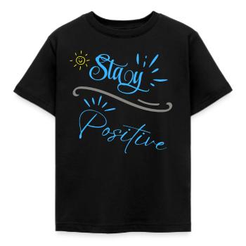 « Restez positif » - T-shirt Enfant - noir - Devant - AI Model Kid Female (0cm)