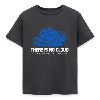 Geek There Is No Cloud Computer Science Meme - Kids' T-Shirt - dark grey - Front - AI Model Kid Female (0cm)