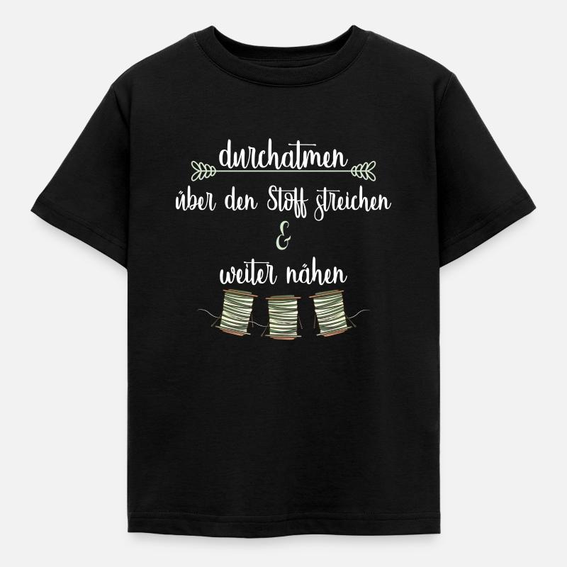 Nähgarn Nähsprüche Stoff - Kinder T-Shirt - Schwarz