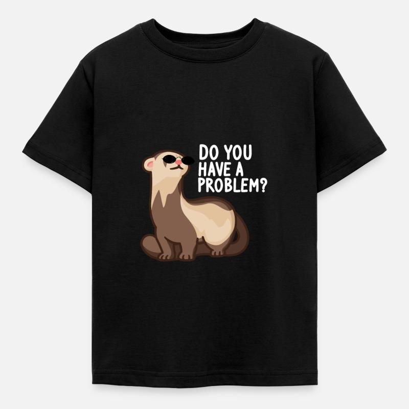 Ferret weasel ferret lovers - problem? - Kids' T-Shirt - black