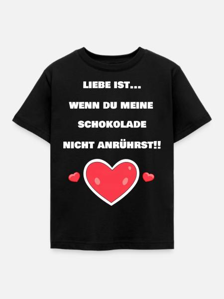 Love is when you don't touch my chocolate - Kids' T-Shirt - black
