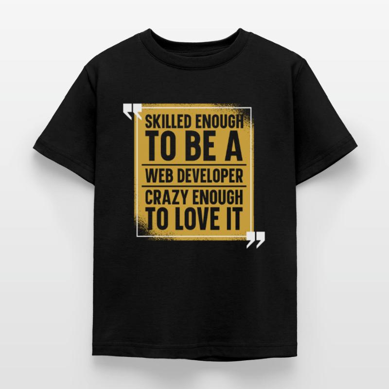 Web Developer Webdeveloper Web Developer Kids' T-Shirt