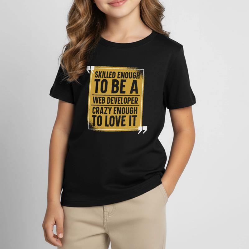 Web Developer Webdeveloper Web Developer Kids' T-Shirt