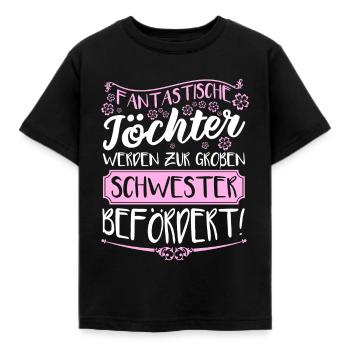 Fantastische Töchter große Schwester - Kinder T-Shirt - Schwarz - Vorne - AI Model Kid Female (0cm)