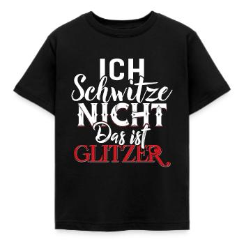 I do not sweat This is glitter - Kids' T-Shirt - black - Front - AI Model Kid Female (0cm)