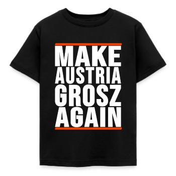 make Austria Grosz again - Kinder T-Shirt - Schwarz - Vorne - AI Model Kid Female (0cm)