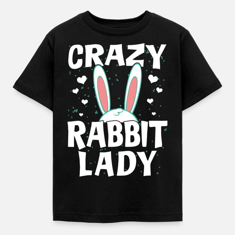 Crazy Rabbit Lady - Rabbit Rabbit Owner Fan - Kids' T-Shirt - black