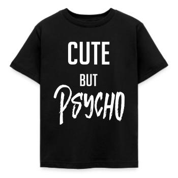 Cute but psycho . verrückt crazy süß aber psycho - Kinder T-Shirt - Schwarz - Vorne - AI Model Kid Female (0cm)
