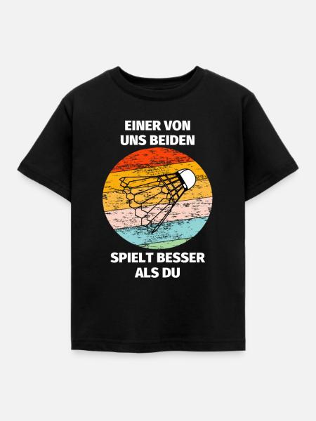 Einer von uns beiden Badminton - Kinder T-Shirt - Schwarz