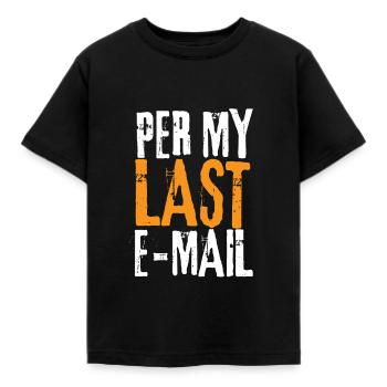 Bureau sarcastique - Par mon dernier e-mail - T-shirt Enfant - noir - Devant - AI Model Kid Female (0cm)
