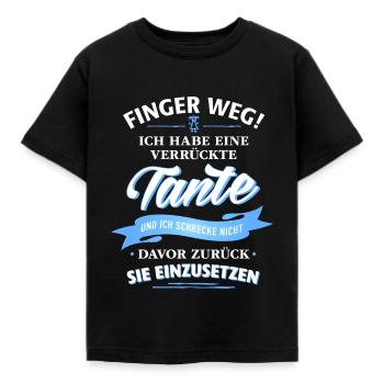 Finger weg! verrückte Tante Verwandte Familie Kind - Kinder T-Shirt - Schwarz - Vorne - AI Model Kid Female (0cm)