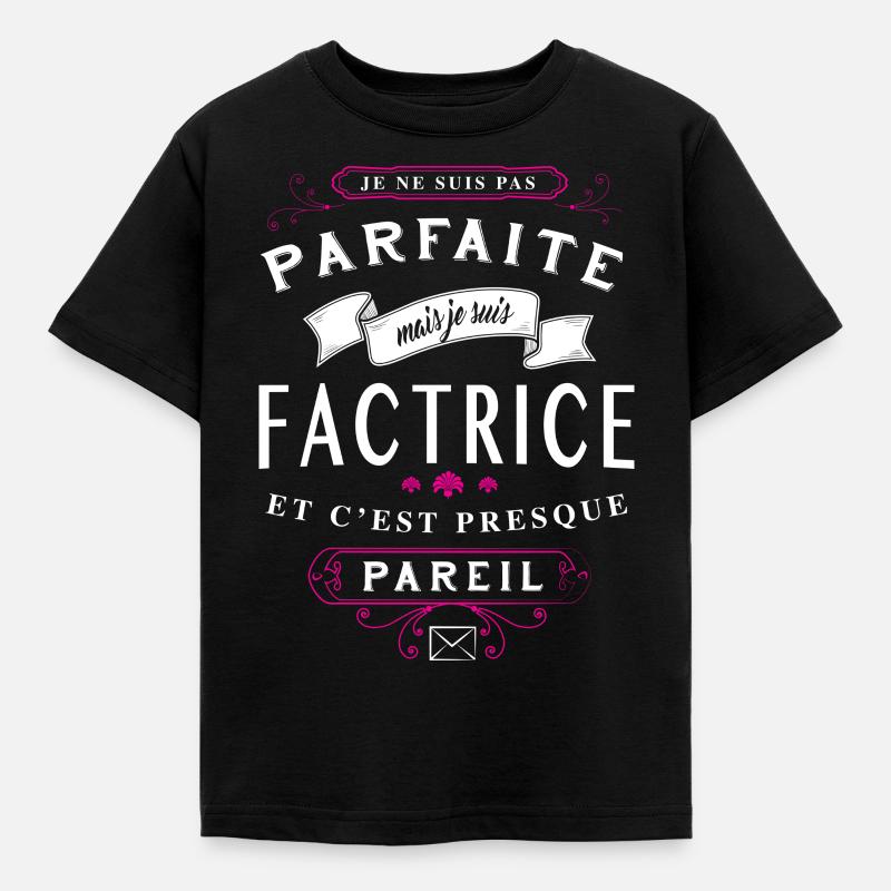 Factrice Parfaite - T-shirt Enfant - noir
