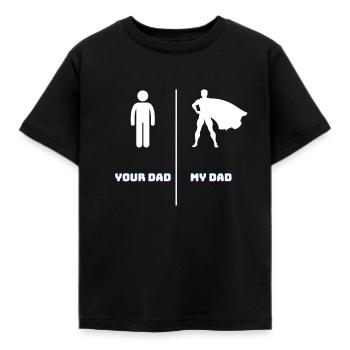 Your Dad My Dad - Kinder T-Shirt - Schwarz - Vorne - AI Model Kid Female (0cm)