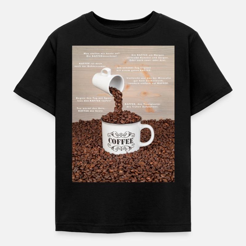 Eine Tasse Kaffee mit Sprüchen - Kinder T-Shirt - Schwarz