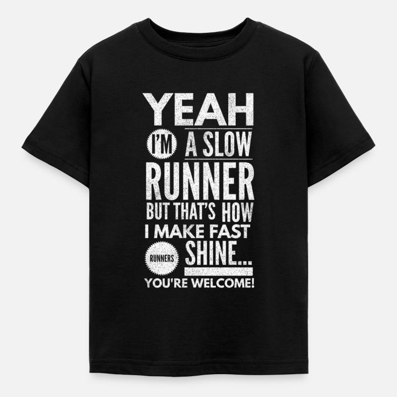Yeah I'm A Slow Runner - Running Lover Runner - Kids' T-Shirt - black